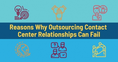 Reasons Why Contact Center Outsourcing Relationships Can Fail
