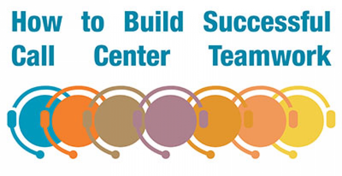 How to Build Successful Call Center Teamwork 