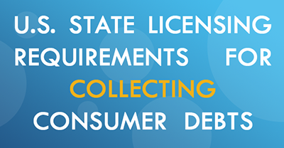 U.S. States That Require Collection Agency License