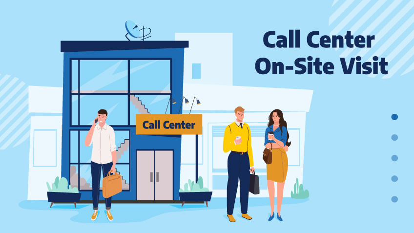 Call Center On-Site Visit