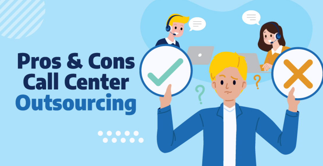 Pros and Cons of Outsourcing Call Center