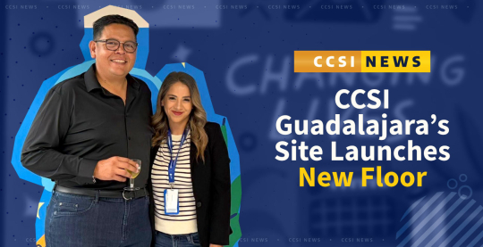 CCSI Guadalajara: A New Chapter of Growth and Operational Excellence 