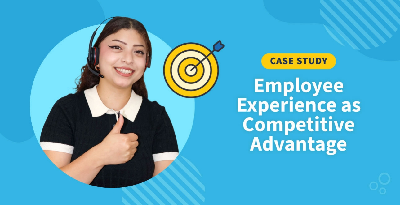 Case Study: Employee Experience as Competitive Advantage