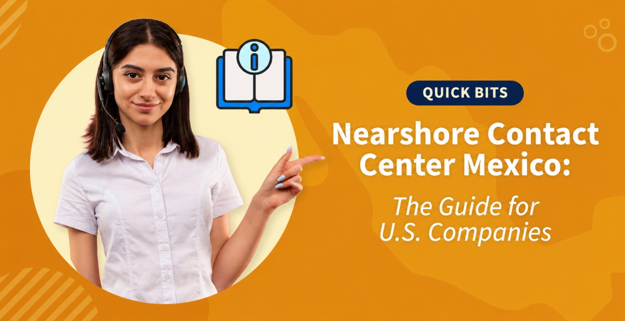 Nearshore Contact Center Mexico: The 2026 Guide for U.S. Companies