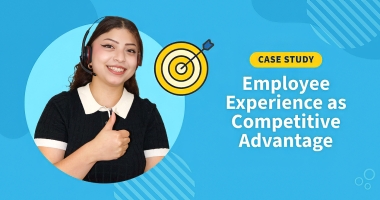 Case Study: Employee Experience as Competitive Advantage