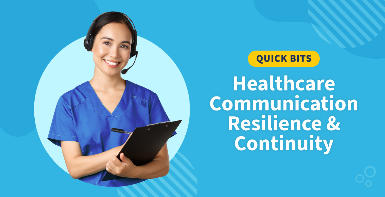 Healthcare Communication Resilience &amp; Continuity