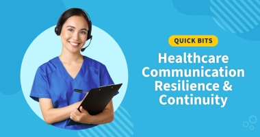 Healthcare Communication Resilience & Continuity